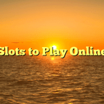 Slots to Play Online