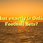 What exactly is Online Football Bets?